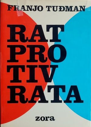 Tuđman: Rat protiv rata