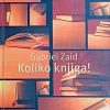 Zaid: Koliko knjiga!