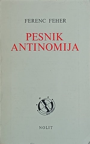 Feher: Pesnik antinomija