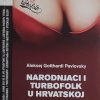 Gotthardi Pavlovsky: Narodnjaci i turbofolk u Hrvatskoj