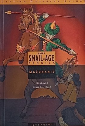 Mažuranić: Smrt Smail-age Čengića