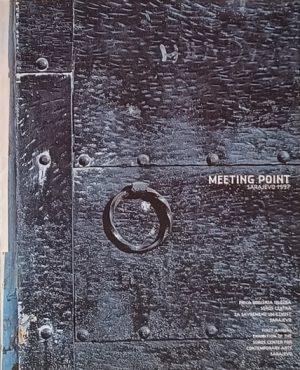Meeting point: Sarajevo 1997
