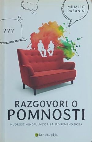 Pažanin: Razgovori o pomnosti