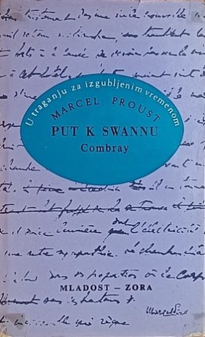 Proust: U traganju za izgubljenim vremenom