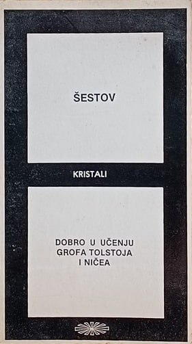 Šestov: Dobro u učenju grofa Tolstoja i Ničea