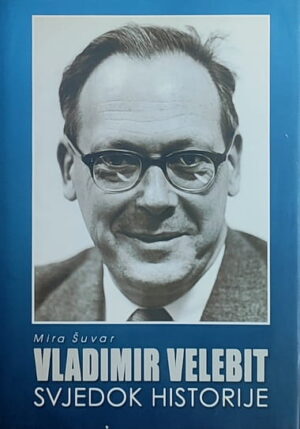 Vladimir Velebit : svjedok historije