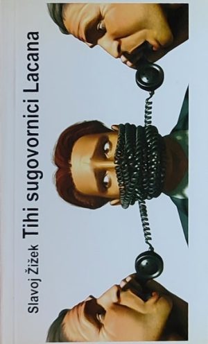 Žižek: Tihi sugovornici Lacana