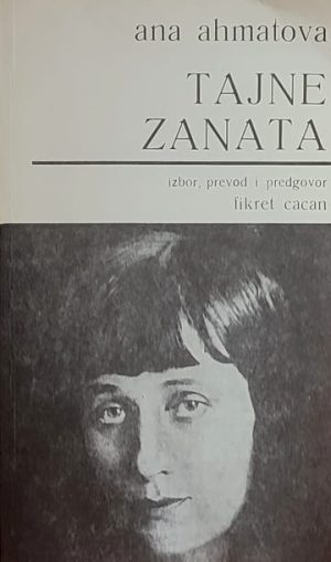 Ahmatova: Tajne zanata