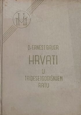 Bauer: Hrvati u tridesetgodišnjem ratu