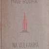 Budak: Na vulkanima