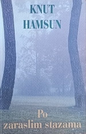 Hamsun-Po zaraslim stazama