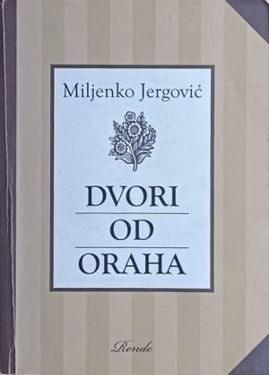 Jergović: Dvori od oraha