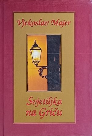 Majer: Svjetiljka na Griču