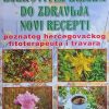 Marušić: Ljekovitim biljem do zdravlja: novi recepti