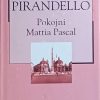 Pirandello-Pokojni Mattia Pascal