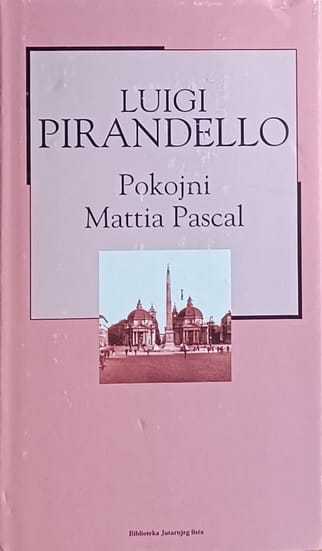Pirandello-Pokojni Mattia Pascal
