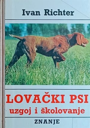 Richter: Lovački psi: uzgoj i školovanje