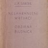 Sartre: Nesahranjeni mrtvaci / Obzirna bludnica