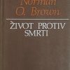 Brown: Život protiv smrti