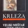 Krleža-Veliki meštar sviju hulja