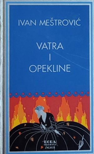 Meštrović-Vatra i opekline