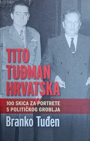 Tuđen-Tito, Tuđman, Hrvatska