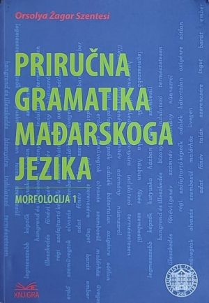 Žagar Szentesi-Priručna gramatika mađarskoga jezika