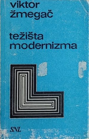 Žmegač-Težišta modernizma