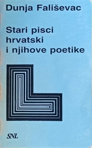 Fališevac: Stari pisci hrvatski i njihove poetike