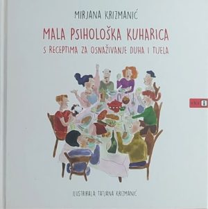 Krizmanić: Mala psihološka kuharica