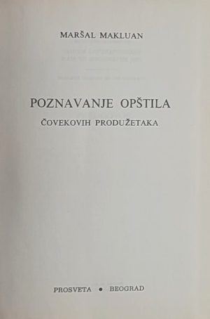 Makluan: Poznavanje opštila: čovekovih produžetaka