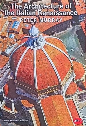 Murray-The Architecture of Italian Renaissance