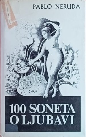 Neruda-Sto soneta o ljubavi