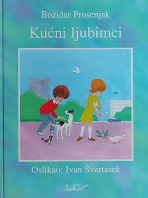 Prosenjak: Kućni ljubimci