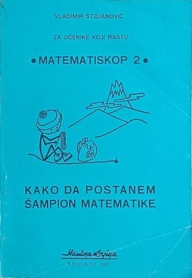 Stojanović-Kako da postanem šampion matematike