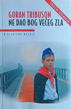 Tribuson-Ne dao Bog većeg zla