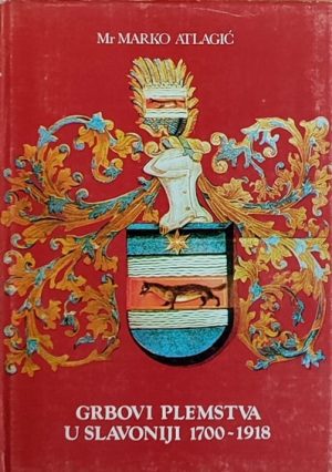 Atlagić: Grbovi plemstva u Slavoniji