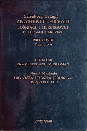 Bašagić: Znameniti Hrvati Bošnjaci i Hercegovci u Turskoj carevini