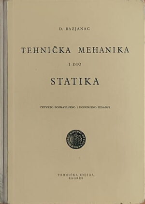 Bazjanac-Tehnička mehanika-Statika