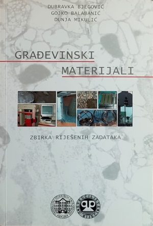 Građevinski materijali: zbirka riješenih zadataka