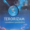 Cvjetković: Terorizam - sredstva i posljedice