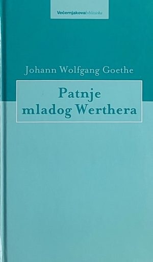 Goethe: Patnje mladog Werthera
