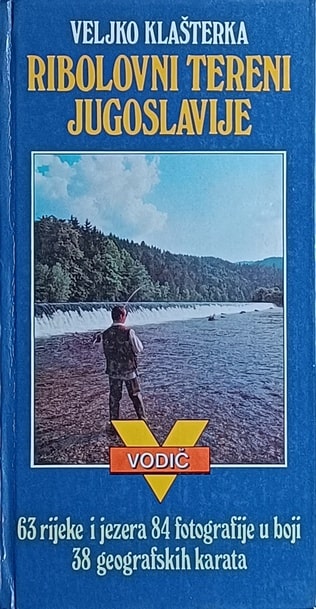 Klašterka: Ribolovni tereni Jugoslavije