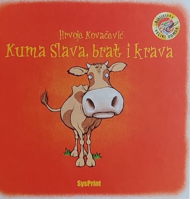 Kovačević: Kuma Slava, brat i krava