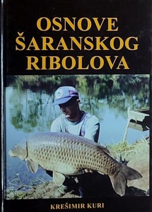 Kuri-Osnove šaranskog ribolova