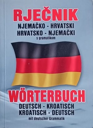 Rječnik njemačko-hrvatski hrvatsko-njemački s gramatikom