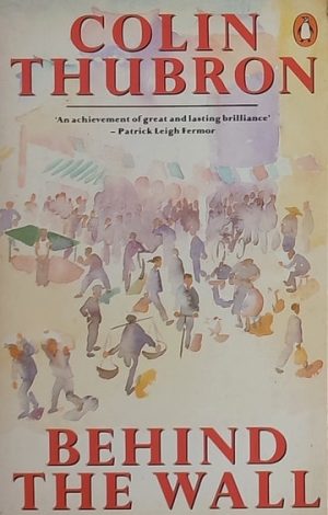 Thubron-Behind the Wall