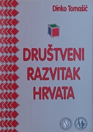 Tomašić: Društveni razvitak Hrvata