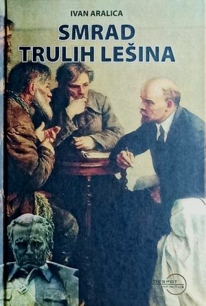 Aralica: Smrad trulih lešina