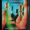 The Early Admissions Game / Joining the Elite